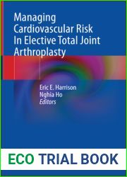 Managing Cardiovascular Risk In Elective Total Joint Arthroplasty