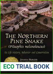 The Northern Pine Snake - Pituophis Melanoleucus: Its Life History, Behavior and Conservation (Reptiles-classificaton, Evolution and Systems)