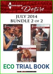 Harlequin Desire July 2014 - Bundle 2 of 2: Lured by the Rich Rancher A Taste of Temptation When Opposites Attract…
