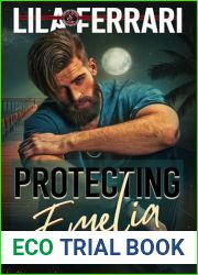 Protecting Emelia (Special Forces: Operation Alpha) (Brotherhood Alliance Book 5)