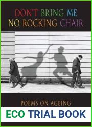 Don|t Bring Me No Rocking Chair: Poems on Ageing (Newcastle Bloodaxe Poetry) by John Halliday (2014-02-03)