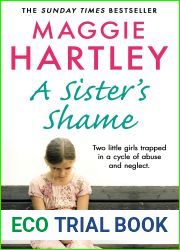 A Sister|s Shame: The true story of little girls trapped in a cycle of abuse and neglect