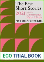 The Best Short Stories 2021: The O. Henry Prize Winners (The O. Henry Prize Collection)
