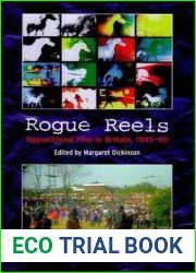 Rogue Reels: Oppositional Film in Britain 1945-90