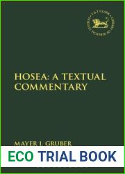 Hosea: A Textual Commentary (The Library of Hebrew Bible Old Testament Studies, 653)