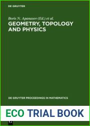 Geometry, Topology and Physics: Proceedings of the First Brazil-USA Workshop Held in Campinas, Brazil, June 30-July 7, 1996 (de Gruyter Proceedings in Mathematics)