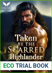 Taken by the Scarred Highlander: A Scottish Medieval Historical Romance (Taken by Highland Devils Book 2)