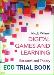 Digital Games and Learning: Research and Theory (Digital Games, Simulations, and Learning)