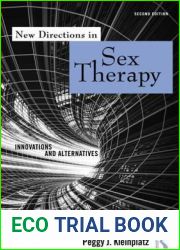 New Directions in Sex Therapy: Innovations and Alternatives