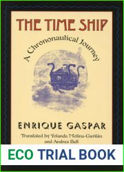 The Time Ship: A Chrononautical Journey (Early Classics Of Science Fiction)