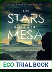 The Stars Beyond the Mesa: In the Giant|s Shadow Book One