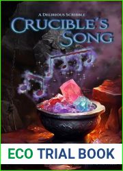 Crucible|s Song: A Medieval Fantasy Adventure (A Delirious Scribble)