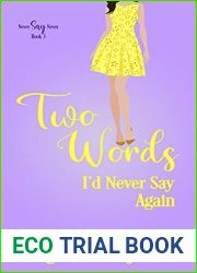 Two Words I|d Never Say Again (Never Say Never, #3)