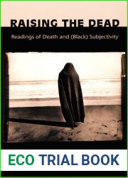 Raising the Dead: Readings of Death and (Black) Subjectivity
