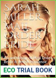 Sarah Miller, Mail Order Bride: An anthology of Mail Order Bride and Amish Romance