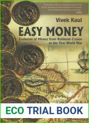 Easy Money: Evolution of Money from Robinson Crusoe to the First World War