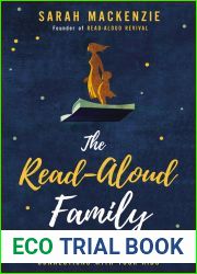 The Read-Aloud Family: Making Meaningful and Lasting Connections with Your Kids