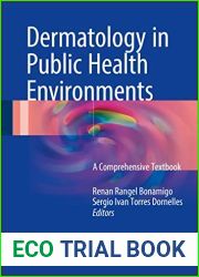 Dermatology in Public Health Environments: A Comprehensive Textbook