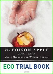 The Poison Apple: And Other Tales of Magic Mirrors and Wicked Queen: Magical Creatures, a Weiser Books Collection