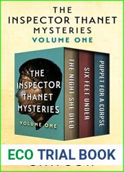 The Inspector Thanet Mysteries Volume One: The Night She Died Six Feet Under Puppet for a Corpse