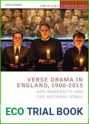 Verse Drama in England, 1900-2015: Art, Modernity and the National Stage (Critical Companions)