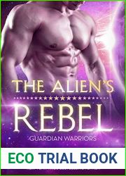 The Alien|s Rebel (Guardian Warriors, #2)