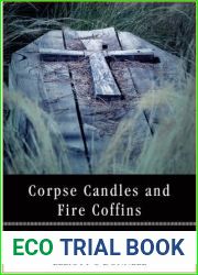 Corpse Candles and Fire Coffins: Paranormal Parlor, A Weiser Books Collection