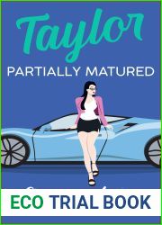 Taylor Partially Matured (The Sweet Water Circle, #3)