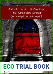 The Crimson Dream: A Vampire Escape (Crimson, #6)