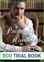 Properly Humbled: A Pride and Prejudice Variation (A Darcy and Elizabeth Quick Read Interlude)