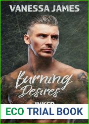 Burning Desires (Inked #4)