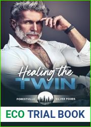Healing the Twin (Forestville Silver Foxes #3)
