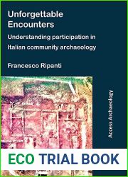 Unforgettable Encounters: Understanding Participation in Italian Community Archaeology (Access Archaeology)