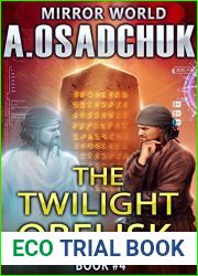 The Twilight Obelisk (Mirror World #4)