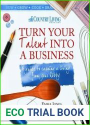 Turn Your Talent into a Business: A Guide to Earning a Living from Your Hobby by Emma Jones (3-Jan-2012) Paperback