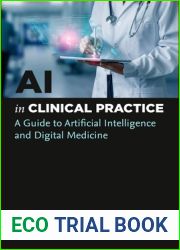 AI in Clinical Practice: A Guide to Artificial Intelligence and Digital Medicine