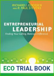 Entrepreneurial Leadership: Finding Your Calling, Making a Difference