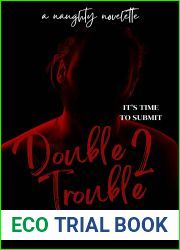 Double Trouble 2 (The Naughty Novelettes)