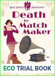 Death by Matchmaker: 1920s Murder Mystery (Heist Society Investigates Book 3)