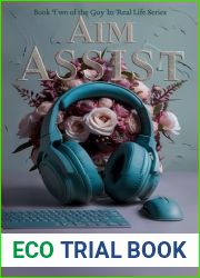 Aim Assist: A Gamer Girl Romance Novella (Guy In Real Life Book 2)