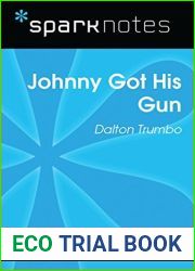 Johnny Got His Gun (SparkNotes Literature Guide)