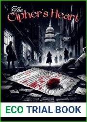 The Cipher|s Heart: A Tale of Love, Codes, and Hidden Messages