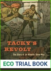 Tacky|s Revolt: The Story of an Atlantic Slave War