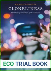 Cloneliness: On the Reproduction of Loneliness