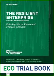 The Resilient Enterprise: Thriving amid Uncertainty (Inspiring the Next Game)