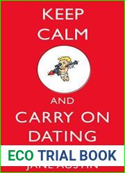 Keep Calm and Carry On Dating: 50 Online Dating Stories Based on People|s Real Life Experiences