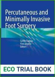Percutaneous and Minimally Invasive Foot Surgery