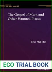 The Gospel of Mark and Other Haunted Places (Biblical Intersections)