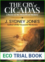 The Cry of Cicadas: A Byrns on the Homefront Mystery