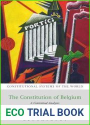 The Constitution of Belgium: A Contextual Analysis (Constitutional Systems of the World)